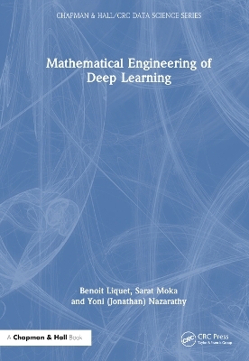 Mathematical Engineering of Deep Learning - Benoit Liquet, Sarat Moka, Yoni (Jonathan) Nazarathy