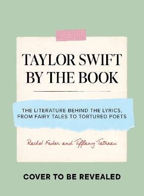 Taylor Swift by the Book - Rachel Feder, Tiffany Tatreau