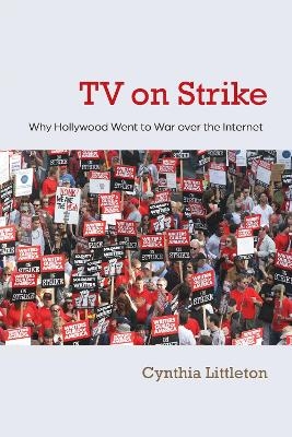 TV on Strike - Cynthia Littleton