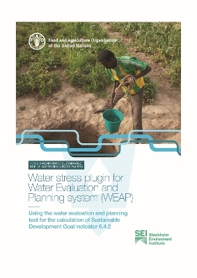 Water stress plugin for Water Evaluation and Planning system (WEAP) -  Food and Agriculture Organization of the United Nations