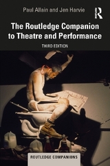 The Routledge Companion to Theatre and Performance - Allain, Paul; Harvie, Jen