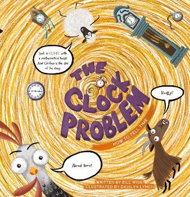 The Clock Problem. How to Tell Time - Bill Wise