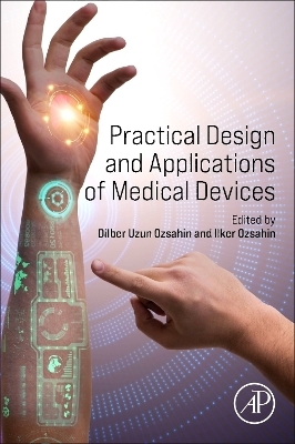 Practical Design and Applications of Medical Devices - 