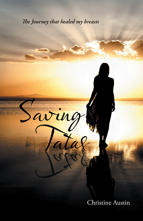Saving Tatas -  Christine Austin