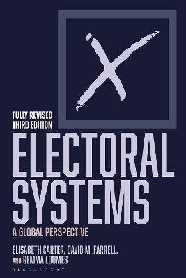 Electoral Systems - Elisabeth Carter, David M. Farrell, Gemma Loomes