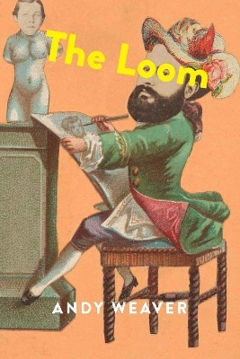 The Loom - Andy Weaver