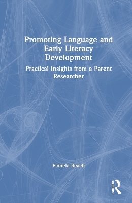 Promoting Language and Early Literacy Development - Pamela Beach