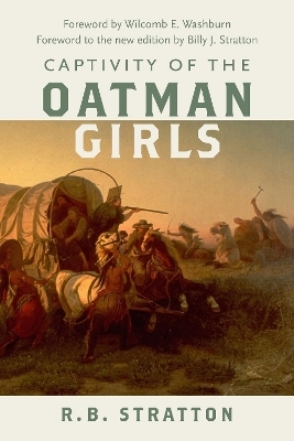 Captivity of the Oatman Girls - R. B. Stratton