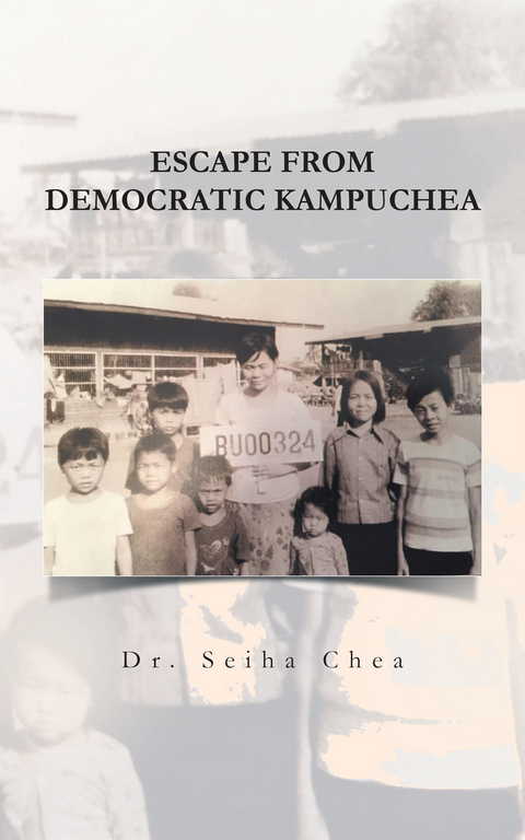 Escape from Democratic Kampuchea -  Dr. Seiha Chea
