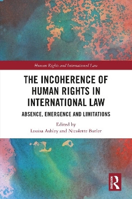 The Incoherence of Human Rights in International Law - 