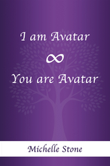 I Am Avatar 8 You Are Avatar -  MICHELLE STONE