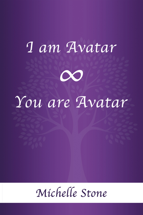 I Am Avatar 8 You Are Avatar -  MICHELLE STONE