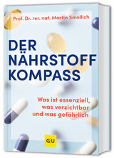 Der Nährstoff-Kompass - Martin Smollich