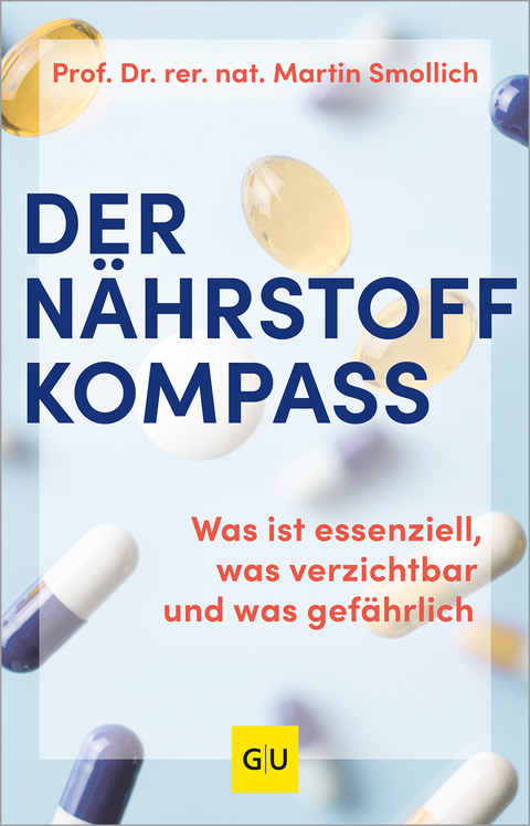 Der Nährstoff-Kompass - Martin Smollich