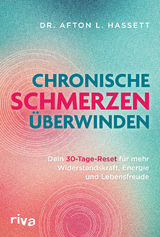 Chronische Schmerzen überwinden - Afton L. Hassett