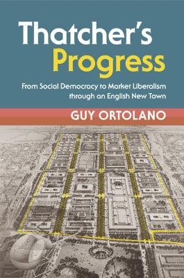 Thatcher's Progress - Guy Ortolano