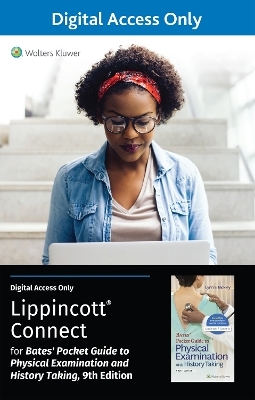 Bates' Pocket Guide to Physical Examination and History Taking 9e Lippincott Connect Standalone Digital Access Card - Lynn S. Bickley, Peter G. Szilagyi, Richard M. Hoffman, Rainier P. Soriano