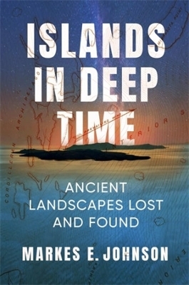 Islands in Deep Time - Markes E. Johnson