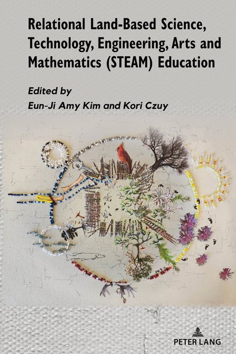Relational Land-Based Science, Technology, Engineering, Arts and Mathematics (STEAM) Education - 