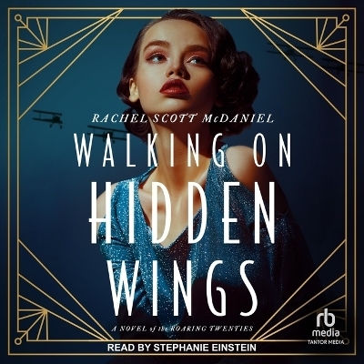 Walking on Hidden Wings - Rachel Scott McDaniel