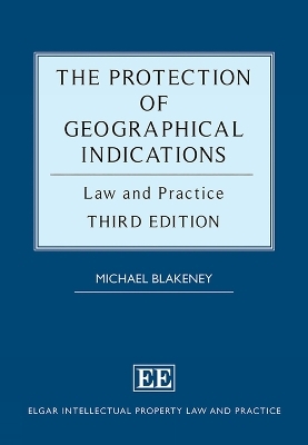 The Protection of Geographical Indications - Michael Blakeney