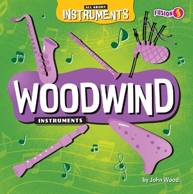 Woodwind Instruments - John Wood