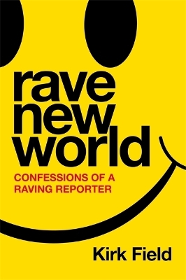 Rave New World - Kirk Field