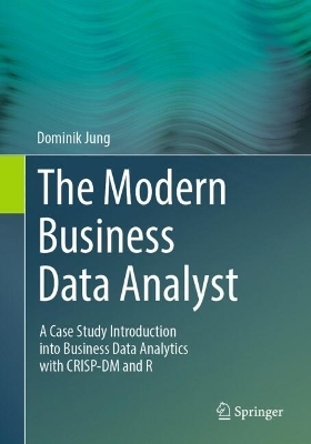The Modern Business Data Analyst - Dominik Jung