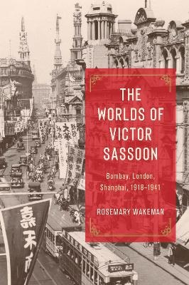 The Worlds of Victor Sassoon - Rosemary Wakeman