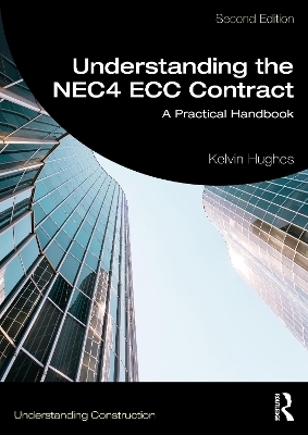 Understanding the NEC4 ECC Contract - Kelvin Hughes