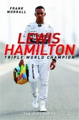 Lewis Hamilton: Triple World Champion - The Biography - Worrall, Frank