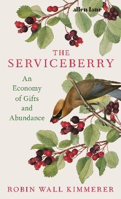 The Serviceberry - Robin Wall Kimmerer
