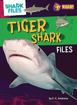 Tiger Shark Files - E C Andrews