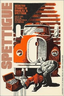 Selected Stories of Douglas O. Spettigue - Douglas O. Spettigue