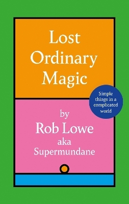 Lost Ordinary Magic - Rob Lowe