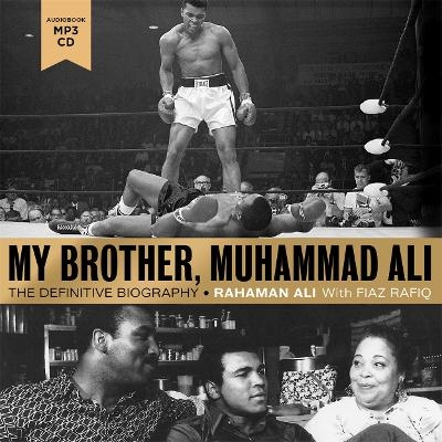 My Brother, Muhammad Ali - Rahaman Ali