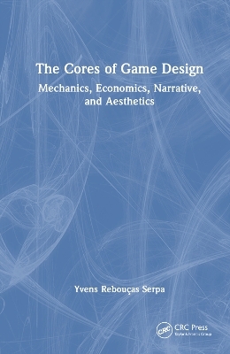 The Cores of Game Design - Yvens R. Serpa