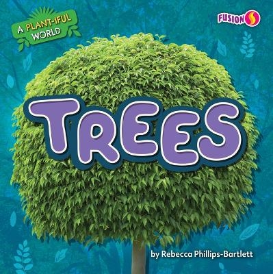 Trees - Rebecca Phillips-Bartlett