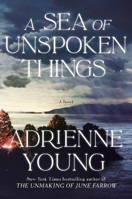 A Sea of Unspoken Things - Adrienne Young