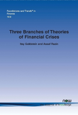 Three Branches of Theories of Financial Crises - Itay Goldstein, Assaf Razin