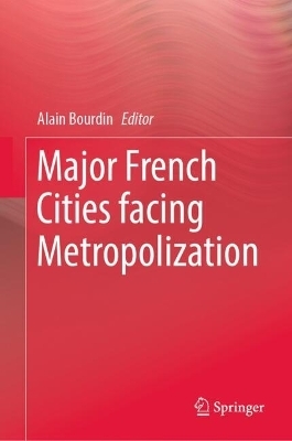 Major French Cities facing Metropolization - 