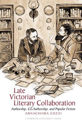 Late Victorian Literary Collaboration - Annachiara Cozzi