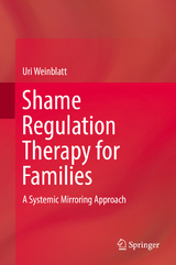 Shame Regulation Therapy for Families - Uri Weinblatt