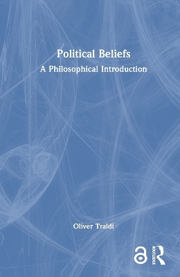 Political Beliefs - Oliver Traldi