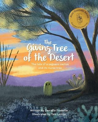 The Giving Tree of the Desert - Danielle Fradette