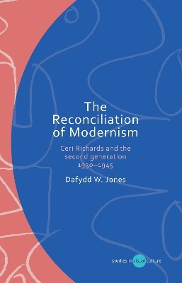 The Reconciliation of Modernism - Dafydd W. Jones