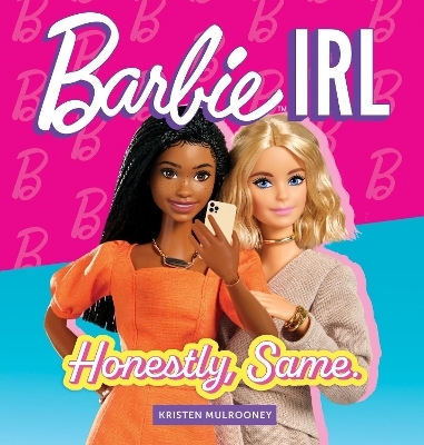 Barbie IRL (In Real Life) - Kristen Mulrooney