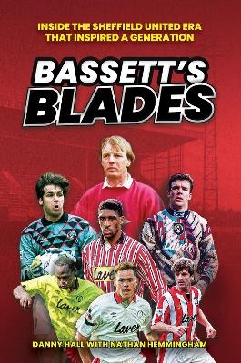 Bassett's Blades - Danny Hall, Nathan Hemmingham