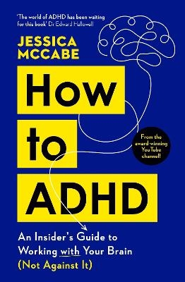How to ADHD - Jessica McCabe
