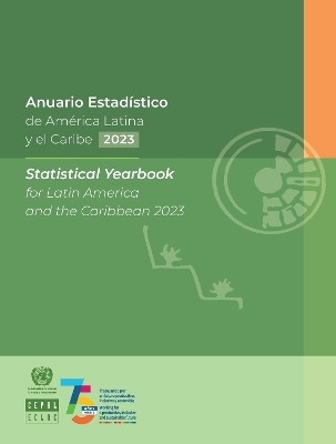 Statistical Yearbook for Latin America and the Caribbean 2023 -  United Nations Economic Commission for Latin America and the Caribbean